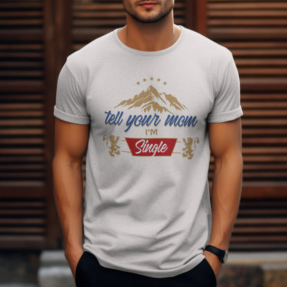 Beer Logo T-Shirt - Tell Your Mom I'm Single