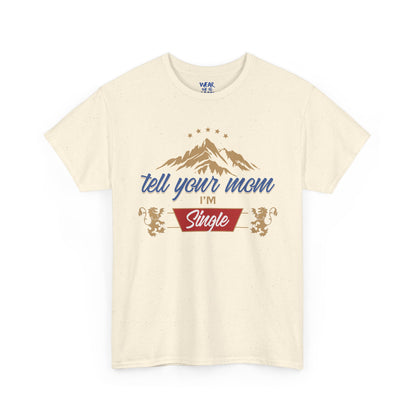 Beer Logo T-Shirt - Tell Your Mom I'm Single